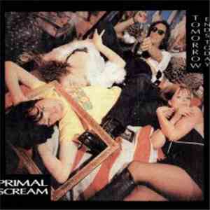Primal Scream - Tomorrow Ends Today download mp3 flac