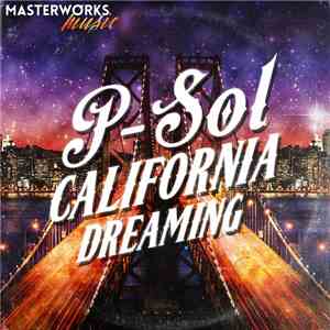 P-Sol - California Dreaming download free