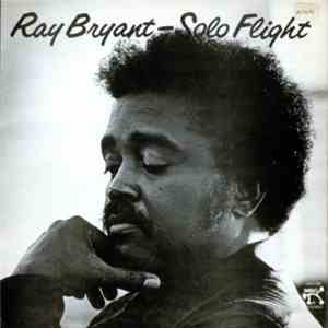 Ray Bryant - Solo Flight download mp3 flac