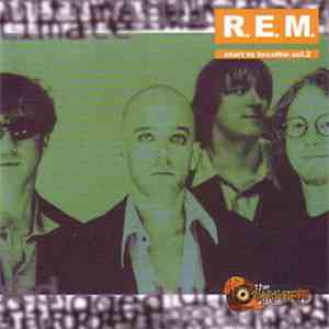 R.E.M. - Start To Breathe Vol. 2 (The Ultimate Unplugged Album) download mp3 flac