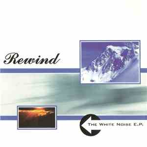 Rewind  - The White Noise E.P. download free