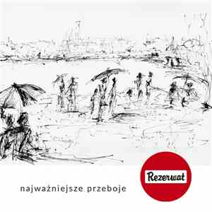 Rezerwat - Najważniejsze Przeboje download free