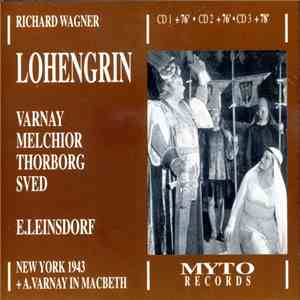 Richard Wagner - Varnay, Melchior, Thorborg, Sved, E.Leinsdorf - Lohengrin download free