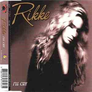 Rikke - I'll Cry download mp3 flac