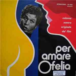 Riz Ortolani - Per Amare Ofelia (Colonna Sonora Originale Del Film) download free