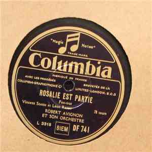 Robert Avignon Et Son Orchestre - Avoir Un Bon Copain/ Rosalie Est Partie download mp3 flac