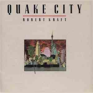 Robert Kraft - Quake City download free