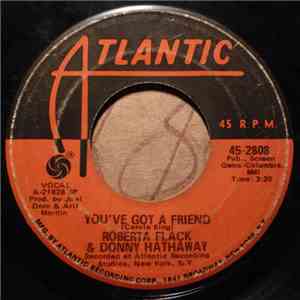 Roberta Flack & Donny Hathaway - You've Got A Friend / Gone Away download mp3 flac