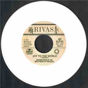 Roger Rivas & The Brothers Of Reggae - Joy To The World download free