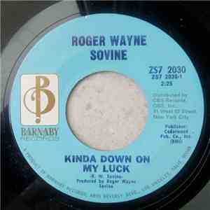 Roger Wayne Sovine - Kinda Down On My Luck / Overnight Success download free