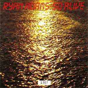 Ryan Adams - So Alive download mp3 flac