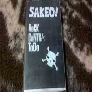 Sakeo! - Rock Contra Todo download mp3 flac