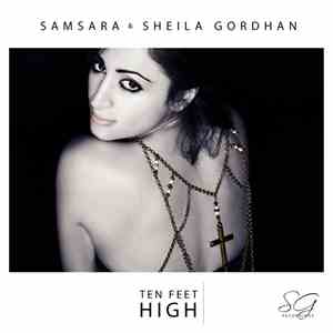 Samsara & Sheila Gordhan - Ten Feet High download free