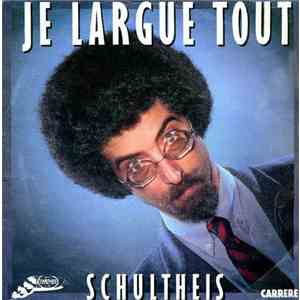 Schultheis - Je Largue Tout download mp3 flac