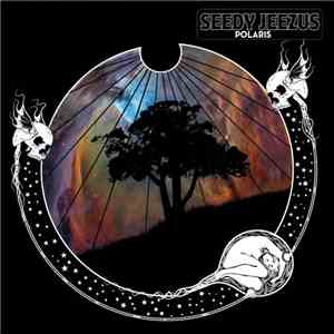 Seedy Jeezus - Polaris Oblique download free