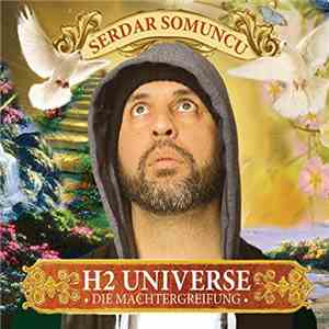 Serdar Somuncu - H2 Universe - Die Machtergreifung download mp3 flac