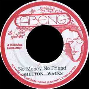 Shelton Walks - No Money No Friend download free
