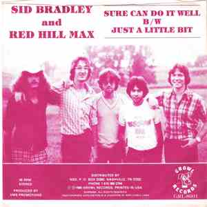 Sid Bradley And Red Hill Max - Sure Can Do It Well B/w Just A Little Bit download mp3 flac
