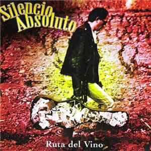 Silencio Absoluto  - Ruta del vino download free