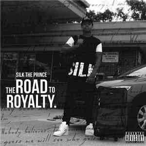 Silk The Prince - The Road To Royalty download free