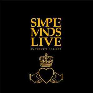 Simple Minds - Live In The City Of Light download mp3 flac
