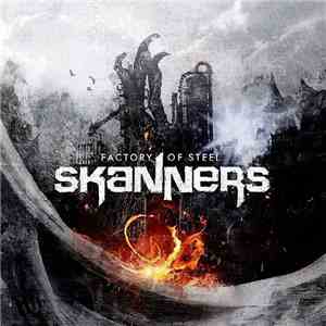 Skanners - Factory Of Steel download mp3 flac