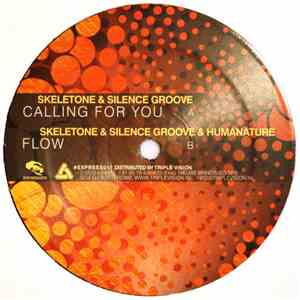 Skeletone  & Silence Groove & Humanature - Calling For You / Flow download mp3 flac
