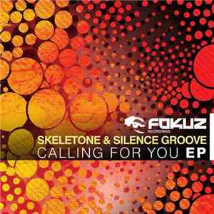 Skeletone  & Silence Groove - Calling For You EP download mp3 flac