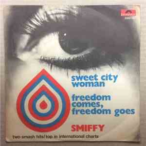 Smiffy  - Sweet City Woman / Freedom Comes, Freedom Goes download mp3 flac