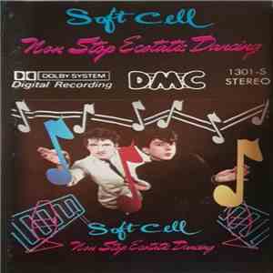 Soft Cell - Non Stop Ecstatic Dancing download mp3 flac