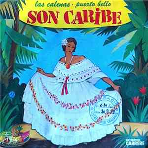 Son Caribe - Las Calenas / Puerto Bello download free