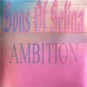 Sons Of Selina - Ambition download mp3 flac