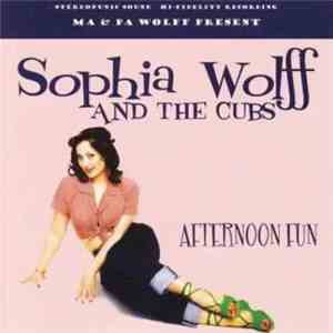Sophia Wolff and the Cubs - Afternoon Fun download mp3 flac