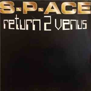 S-P-ACE - Return 2 Venus download free