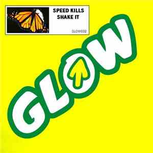 Speed Kills - Shake It download free