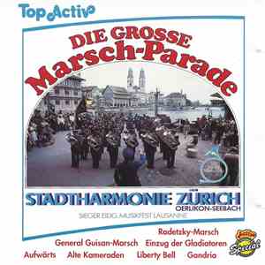 Stadtharmonie Zürich Oerlikon-Seebach - Die Grosse Marsch-Parade download free