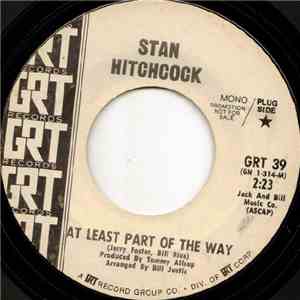 Stan Hitchcock - At Least Part Of The Way / The Shadow Of Your Smile download free