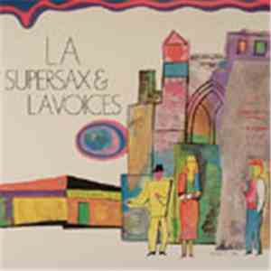 Supersax & L.A. Voices - L.A. download free