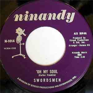 Swordsmen - 'Oh My Soul / Seems I'm Never Tired Loving You download free
