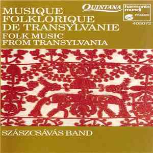 Szászcsávás Band - Musique Folklorique De Transylvanie / Folk Music From Transylvania download mp3 flac