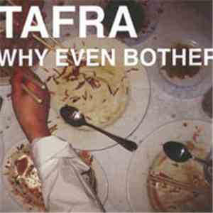 Tafra - Why Even Bother download free