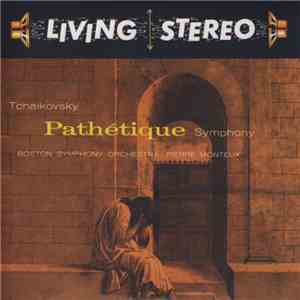 Tchaikovsky, Boston Symphony Orchestra, Pierre Monteux - Pathétique Symphony download free