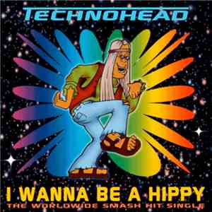 Technohead - I Wanna Be A Hippy download mp3 flac