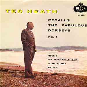 Ted Heath And His Music - Ted Heath Recalls The Fabulous Dorseys download mp3 flac