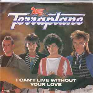 Terraplane - I Can't Live Without Your Love download mp3 flac