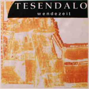 Tesendalo - Wendezeit download free