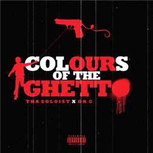 Tha Soloist X Dr G - Colours Of The Ghetto download mp3 flac