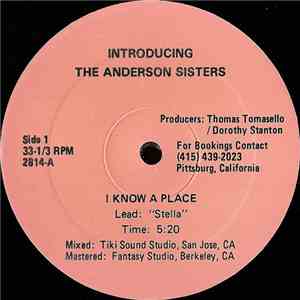 The Anderson Sisters  - I Know A Place / I'll Tell It Wherever I Go download mp3 flac