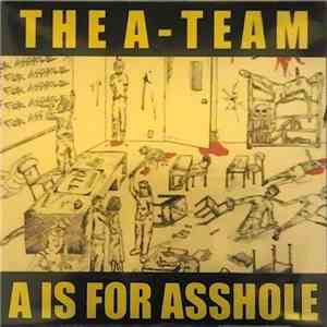The A-Team  - A Is For Asshole download mp3 flac