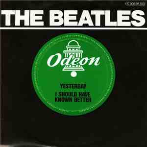 The Beatles - Yesterday / I Should Have Known Better download mp3 flac